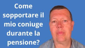 Come sopportare il mio coniuge durante la pensione?